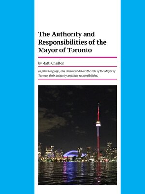 cover image of The Authority and Responsibilities of the Mayor of Toronto